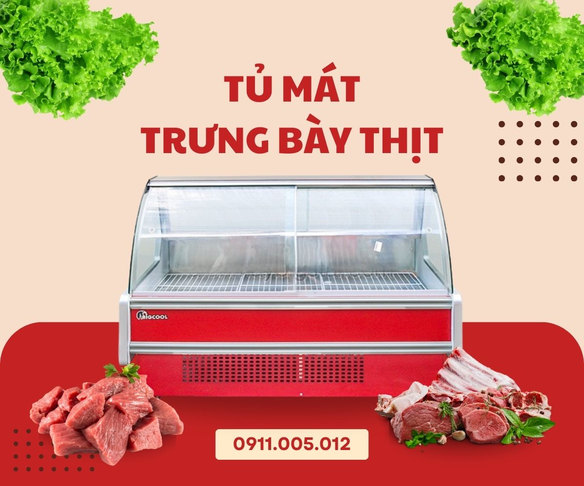 Tủ mát trưng bày thịt