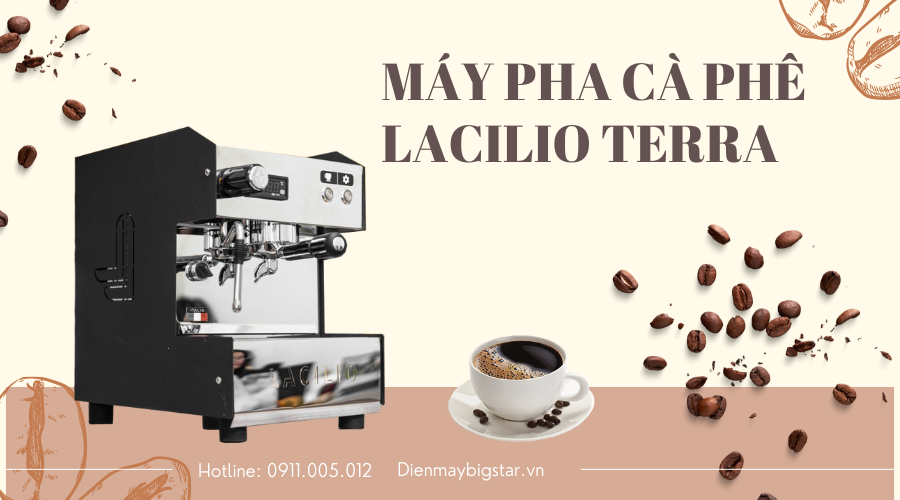 Máy pha cà phê Lacilio Terra