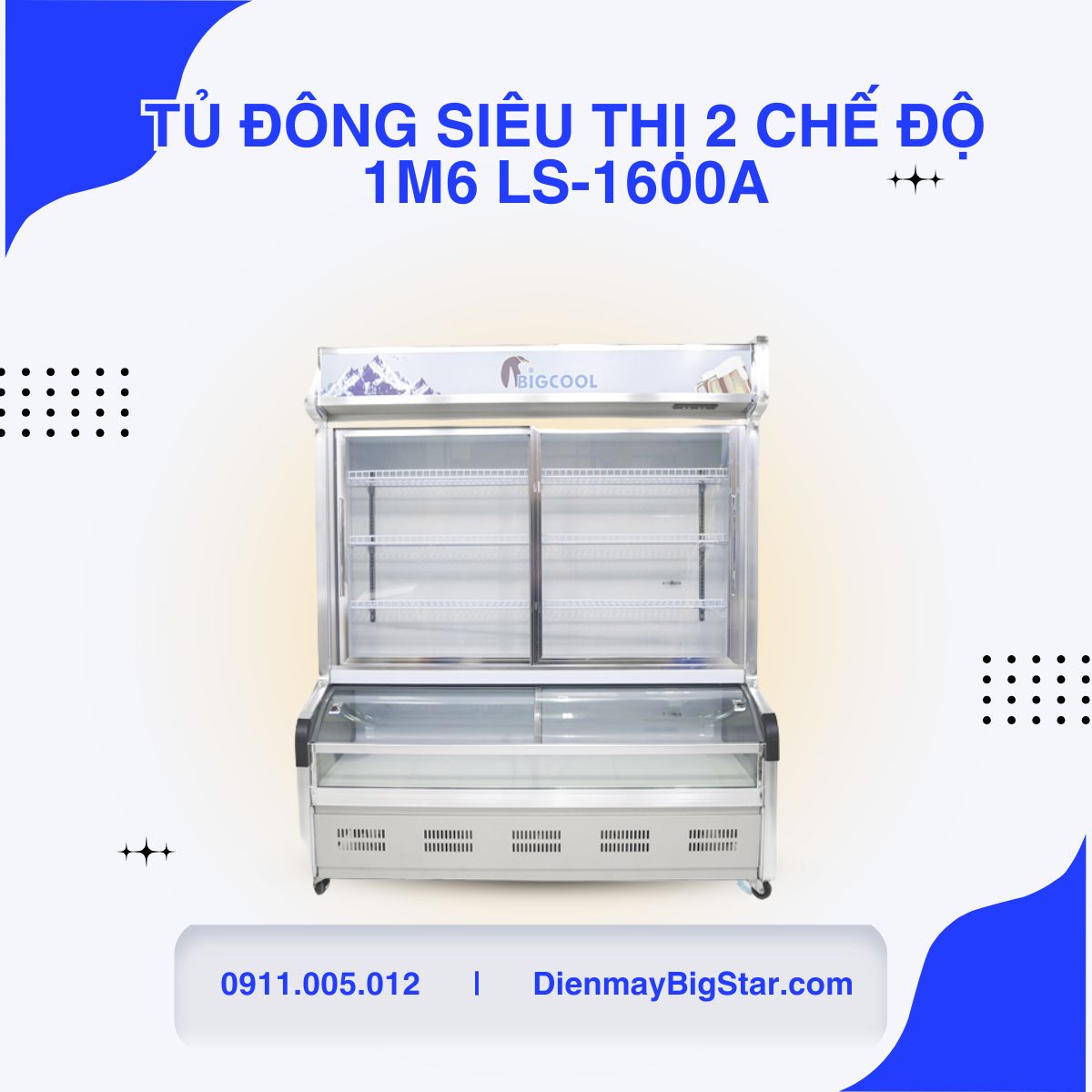 tủ đông siêu thị 2 chế độ 1m6 LS-1600A