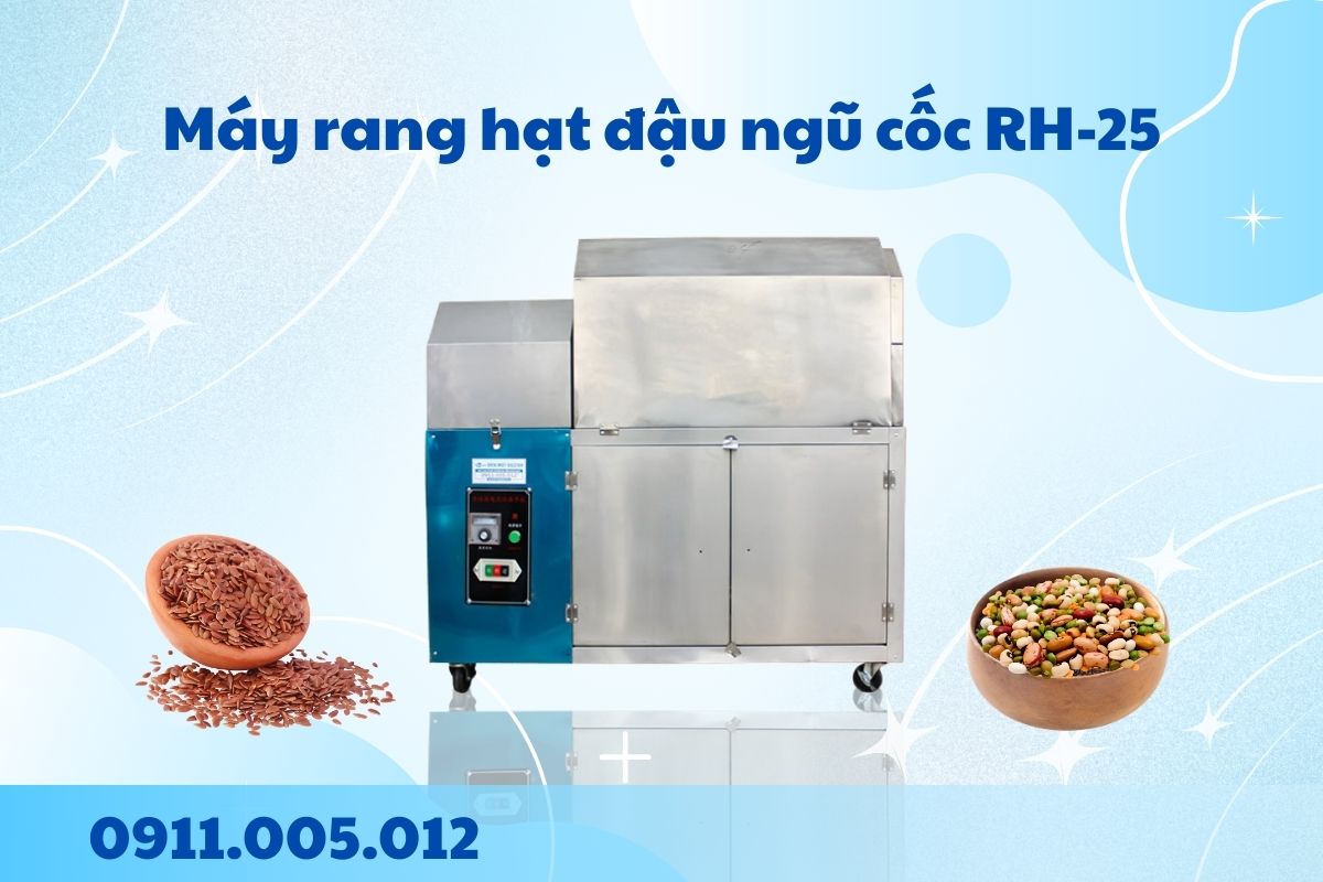 Máy rang hạt đậu ngũ cốc RH-25